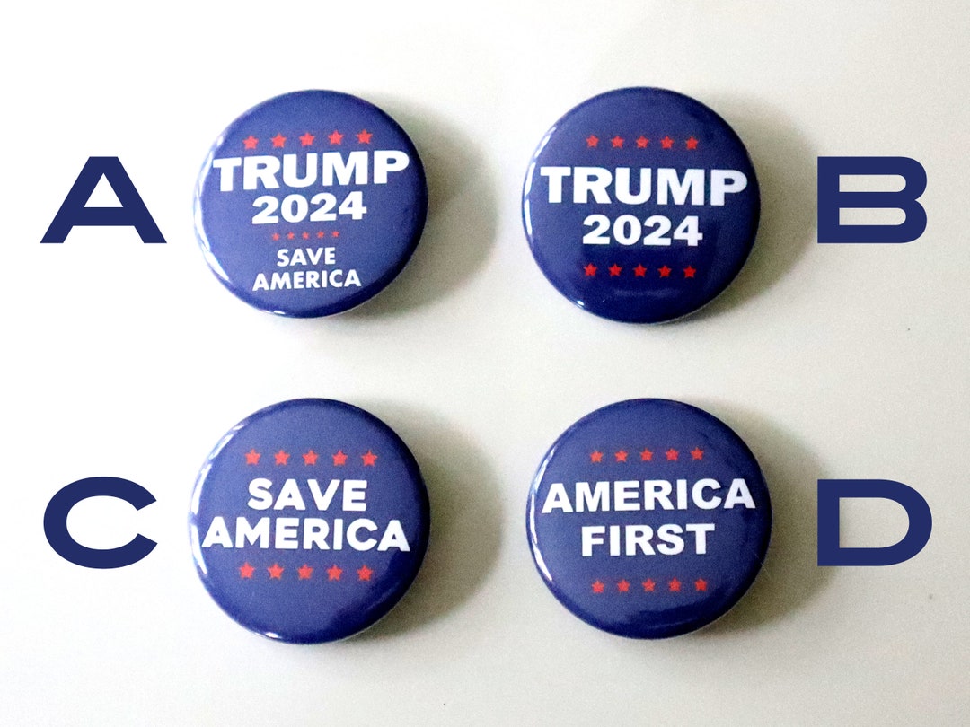 Trump 2024 Pin Save America Button America First Pin Trump 2024 Pinback ...