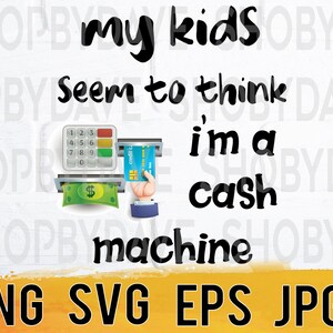 Cash machine png svg eps jpg design files, instant download for commercial business use