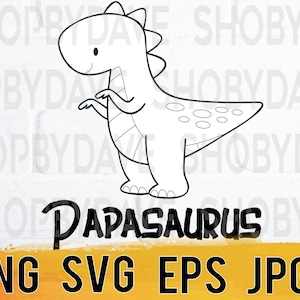 Papasaurus png svg eps jpg design files, instant download for commercial business use