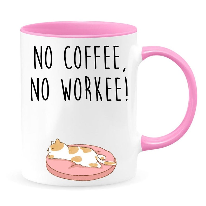 No coffee no workee two-toned coffee mug, not in the mood to work, i need my coffee, coffee mug, funny coffee mug, gift for coworker image 6