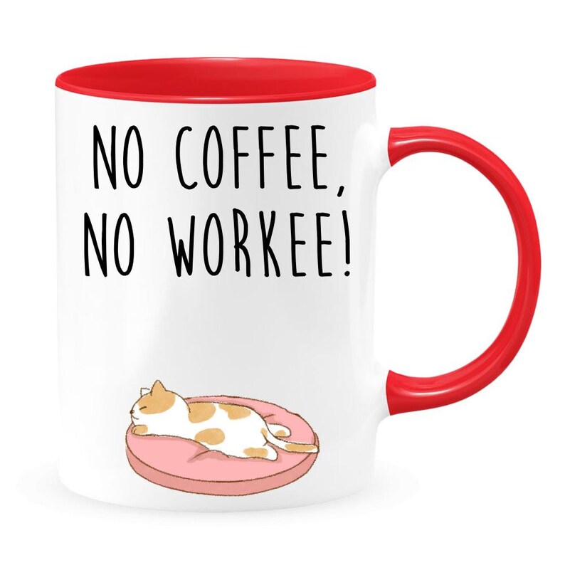 No coffee no workee two-toned coffee mug, not in the mood to work, i need my coffee, coffee mug, funny coffee mug, gift for coworker image 4