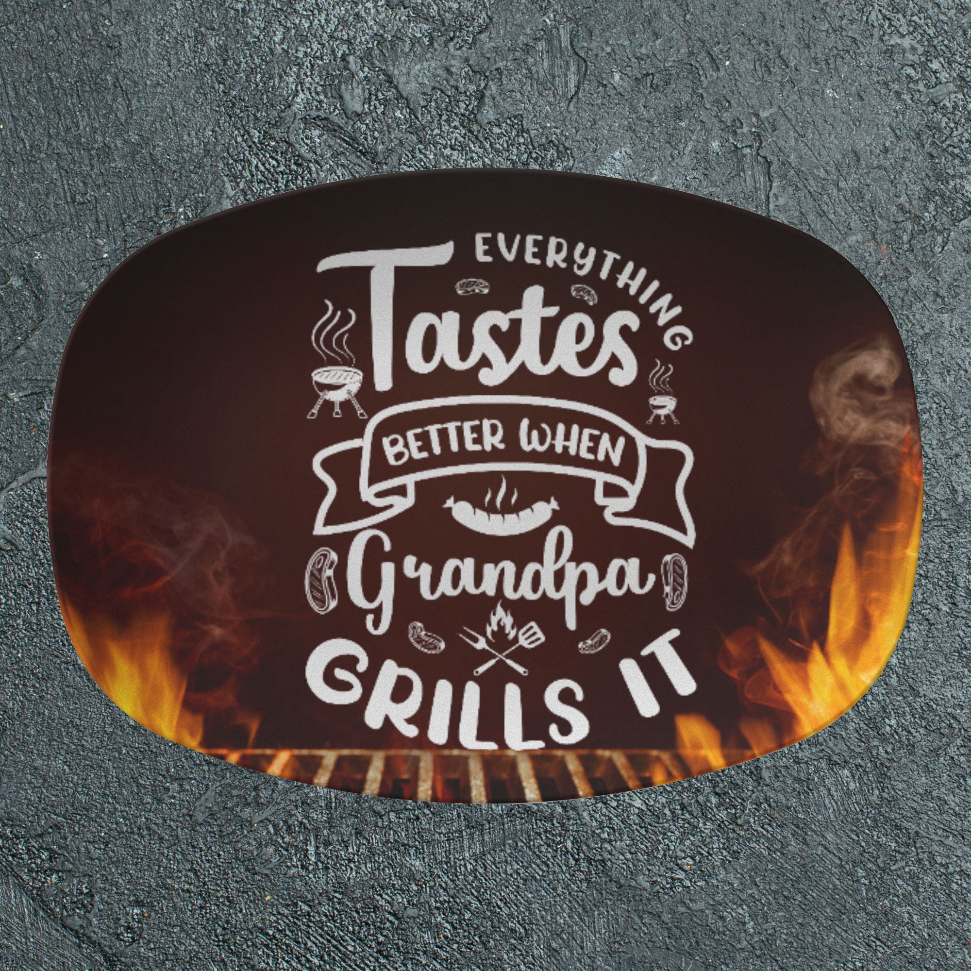Everything Tastes Better When Grandpa Grills It Platter, Funny Grandpa ...