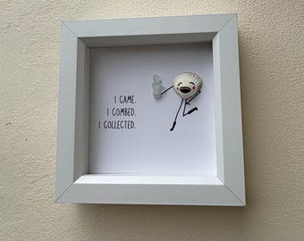 Salty Sisters Shell Art | “I Came. I Combed. I Collected.” | Beachcomber | Coastal Art | Funny Shell Art | Sea Glass Art | Handmade Gift