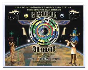 Ancient Egyptian (2022-2023) Calendar - The Ancient Afrikan Kush / Nubian RA-Saurian Kemetic Solar, Sidereal, Lunar Calendar