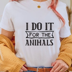 Do It For The Animals, Help Animals, Vet School, Vet Student, Animal Rescue, Veterinarian shirt, Veterinarian Gift, Vet shirt, Vet Tee,