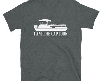 Pontoon Captain T-shirt, Pontoon Boat, Funny Captain Shirt, Funny T-shirt, Pontoon Captain, I am the Captoon, Short-Sleeve Unisex T-Shirt