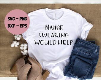 Arquivo SVG para Cricut, Citação engraçada SVG, SVG inspirador