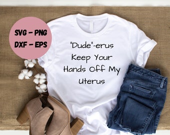 Pro Choice | Womens Rights | My Body My Choice | SVG