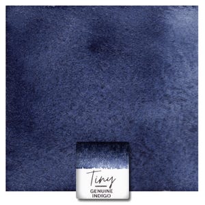 May include: A dark blue watercolor wash with a small square label that reads "Tiny Genuine Indigo".