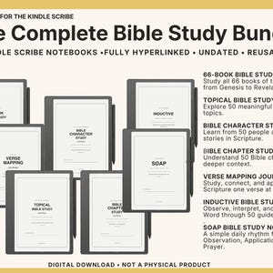 May include: A digital bundle for Kindle Scribe featuring seven hyperlinked, undated, and reusable Bible study notebooks. The set includes journals for 66-book study, topical study, character study, chapter study, verse mapping, inductive study, and SOAP method.