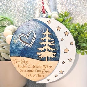 Memorial Ornament, Loved Ones in Heaven, The Sky Looks Different, Layered Ornament, Wood Ornament, 4.5 inches