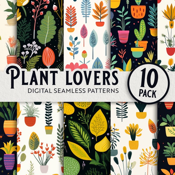 Plant Lovers - Seamless Digital Patterns - 10 Pack