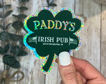 Paddy's Pub Glitter Sticker, It's Always Sunny in Philadelphia Sticker, Its Always Sunny, Paddy's Irish Pub, Sunny Stickers, IASIP stickers