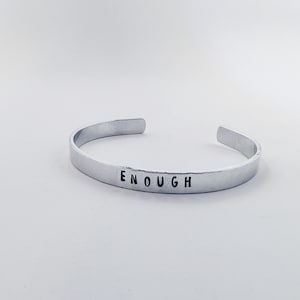 Hand Stamped Metal Adjustable “Enough” Cuff Bracelet