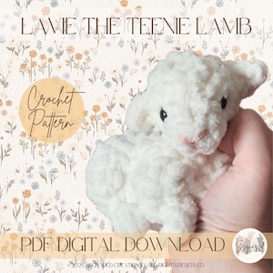 May include: A white crochet lamb toy with a pink nose and black eyes. The text "LAVIE THE TEENIE LAMB" is at the top, with "Crochet Pattern" in a circle and "PDF DIGITAL DOWNLOAD" at the bottom. The background has a floral pattern.