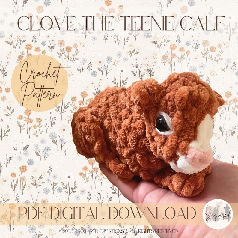 May include: Crochet pattern for a brown and white calf amigurumi toy. The pattern is called "Clove the Teenie Calf" and is a PDF digital download.