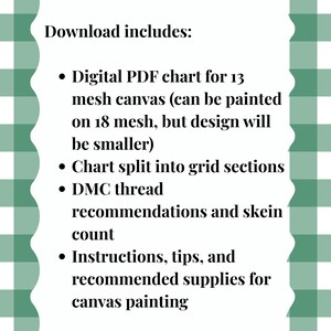 May include: A white card with a scalloped edge, set against a green and white checked pattern. The card details the contents of a digital download: a PDF chart for mesh canvas, grid sections, thread recommendations, and painting instructions.
