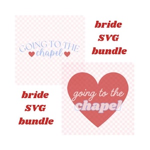 SVG-bundel Going To The Chapel | Bruid SVG PNG | T-shirt vrijgezellenfeest bruid