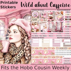 Op de afbeelding: Printbaar stickervel met een aquarel illustratie van een vrouw met een roze baret en luipaardprint sjaal, die een roze koffiekopje vasthoudt. Het vel bevat planner stickers met koffie- en café thema's, en de tekst "Wild about Caffeine".