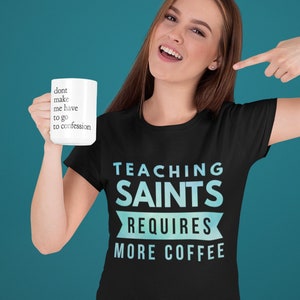 Catholic Teacher Shirt, Homeschool Mom Shirt, Funny Teacher Shirt, Funny Teacher Gift, Funny Homeschool Mom Gift, Catholic School Teacher