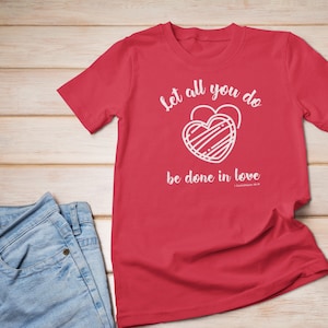Let all you do be done in love Jersey Short Sleeve Tee, Catholic Tee, Theresa of Calcutta,Catholic Gift for Women, Catholic Shirt, Mom shirt