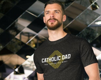 Catholic Dad Shirt, Soft Jersey Tee, Funny Dad T-shirt, Funny Dad Shirt, Catholic Dad Gift, Catholic Father's Day Gift, Did Shirt