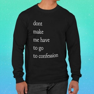 Funny Catholic Shirt, Jersey Long Sleeve Tee, Catholic Gift, Funny Catholic Shirt, Catholic Dad Gift, Catholic Mom Gift, Catholic Shirt