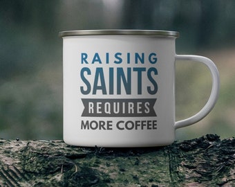 Raising Saints Enamel Mug, Funny Catholic Mug, Catholic Mom Mug, Funny Catholic Gift, Funny Camping Mug, Catholic kids gift