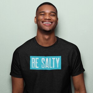 Be Salty Unisex Jersey Tee, Christian Men&#39;s Shirt, Catholic Shirt, Bible Men&#39;s Gift, Confirmation Gift, Pastor Gift, Seminarian Gift