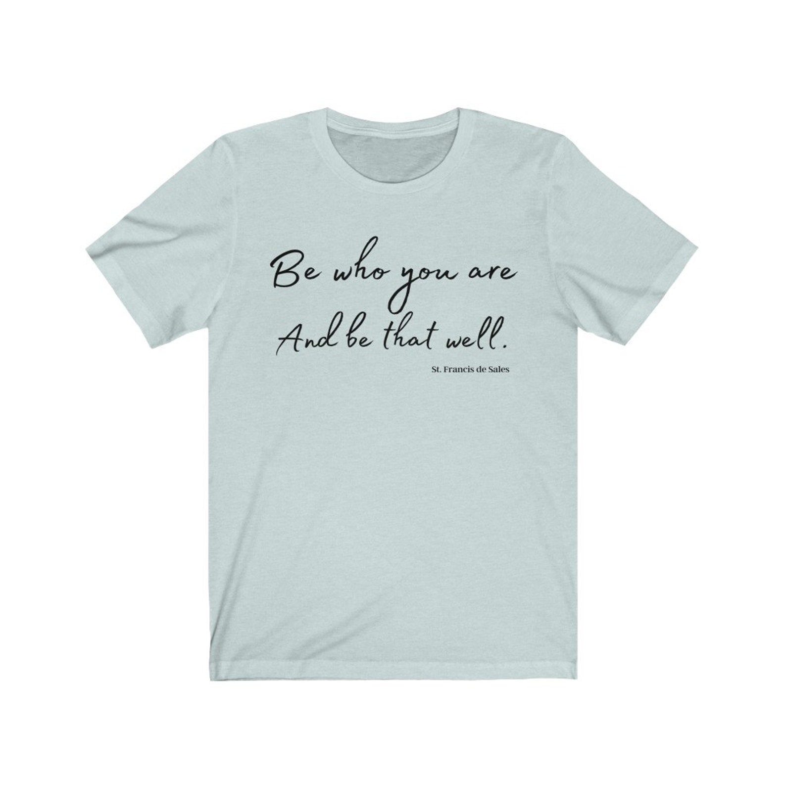 Be Who You Are Inspirational Shirt Catholic Shirt Funny | Etsy