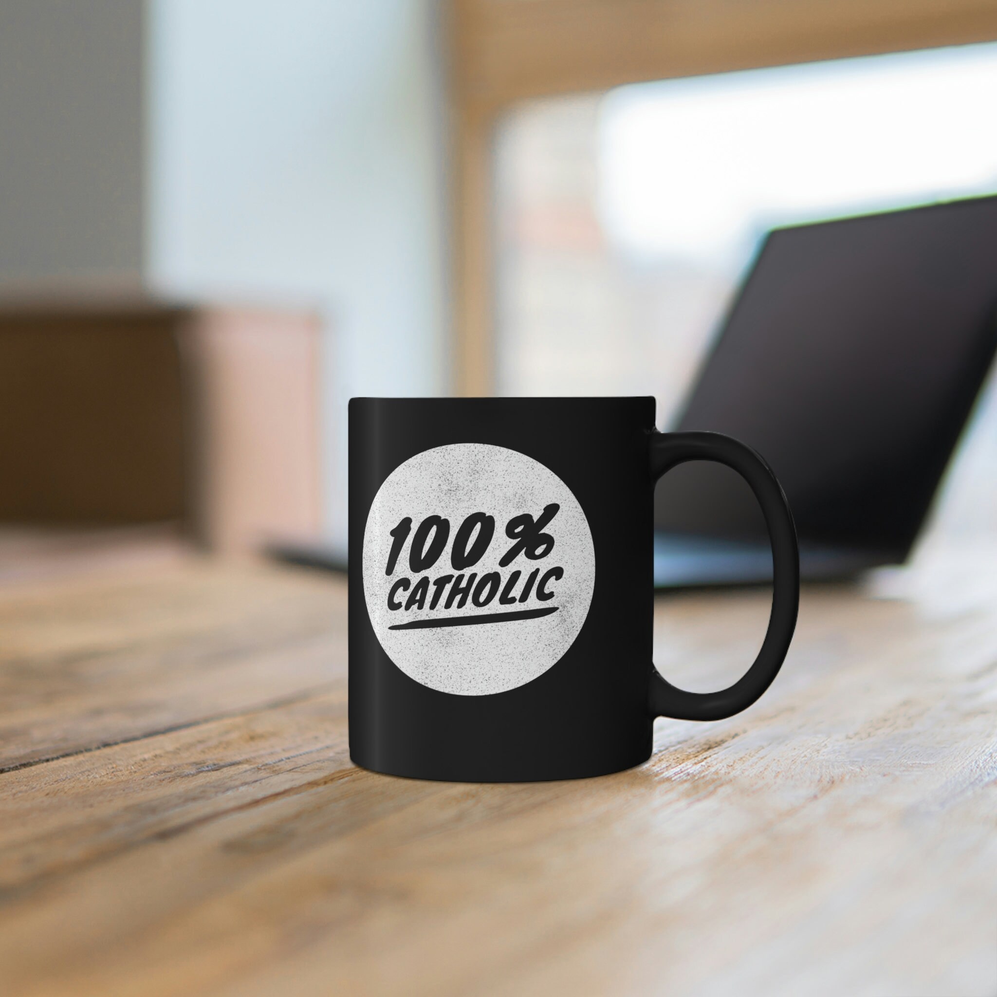100% Catholic Black Mug 11oz, Funny Catholic Gift, Gift for Priests, Gift  for Seminarians, Catholic Mom Gift, Catholic Dad Gift - Etsy