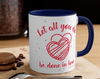 Let all you do Bible Coffee Mug, 11oz, Catholic Coffee Mug, Christian Mom, Homeschool Mom Gift, Funny Catholic Gift, Catholic Women's Gift