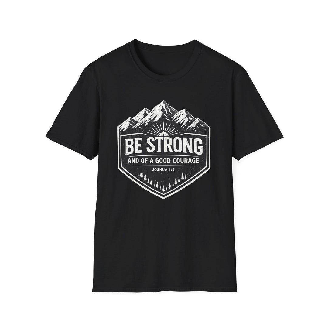 Be Strong Mountain Badge T-shirt | Joshua 1:9 Scripture Design - Etsy