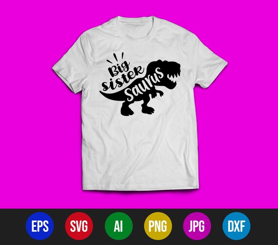 Big Sister Saurus Svg T-Rex Dinosaur 