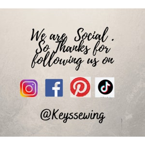 Puede incluir: Imagen con el texto "We are Social. So Thanks for following us on" seguido de los logotipos de Instagram, Facebook, Pinterest y TikTok. El texto "@Keyssewing" est&aacute; debajo de los logotipos.