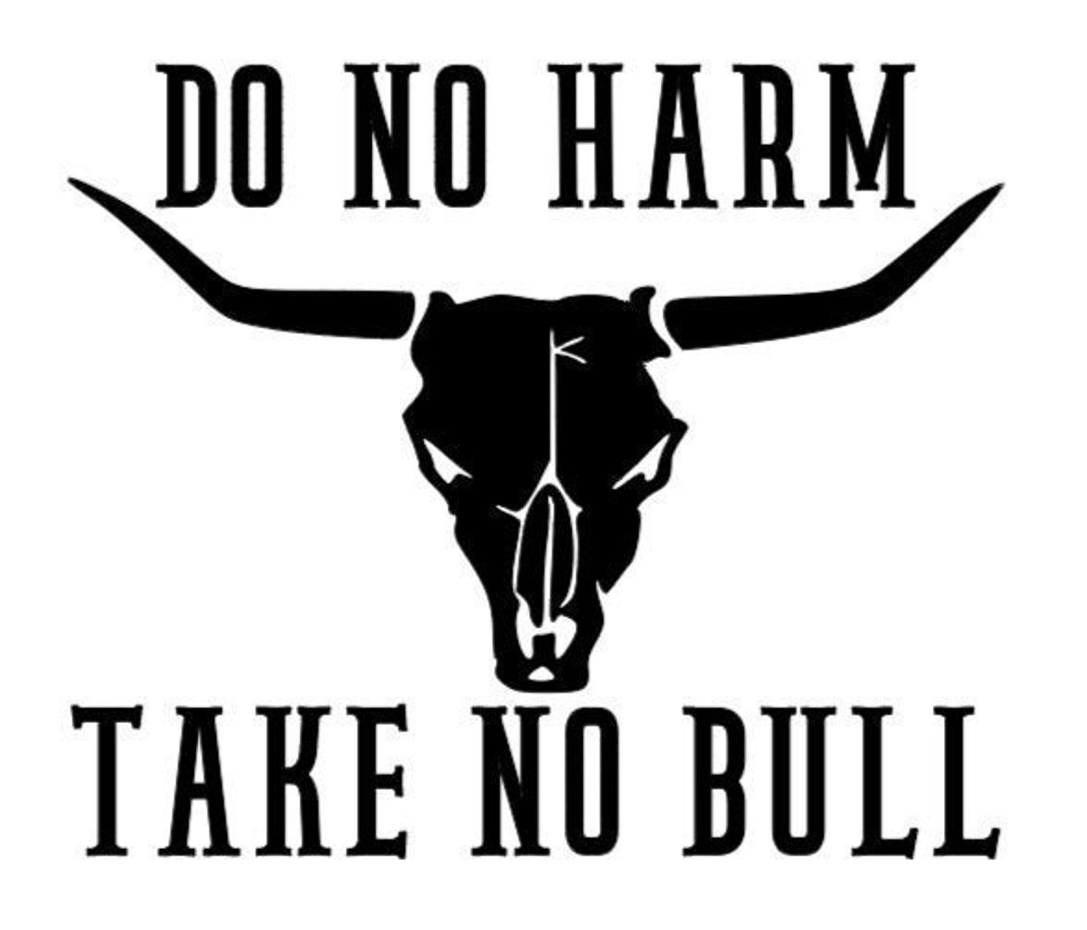 Do No Harm Take No Bull Svg Cut File | Etsy