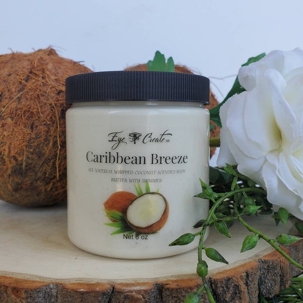 Caribbean Breeze Coconut Scented Body Butter With OR Without Shimmer Soft Body Butter Vegan and Cruelty Free Natural Body Butter