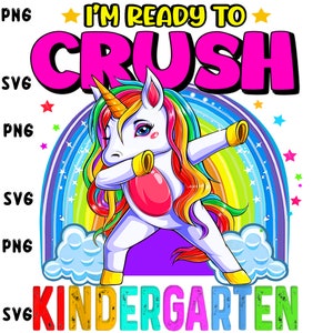 Ready To Crush Unicorn SVG PNG: Rainbow Back To School Design (Digital Download)
