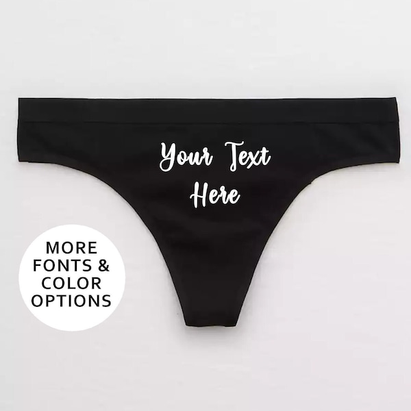 Your Text Here Thong / Personalized Panties / Kinky Gift for Her / Sexy Customized Thong / Custom Text Panties Bachelorette Party Gift BDSM