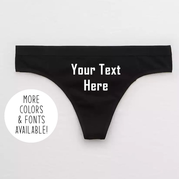 Valentine's Day Panties / Personalized Thong Custom Text Panty / Kinky Valentines Gift / Sexy Gift for Her  Customized Your Text Here Thong
