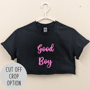 Good Boy Crop Top / Sissy Boy Cuckold Shirt / Femdom Fdom Msub Kink / Mistress and Sissy Slave T-Shirt / Femboy Femboi Crop Top Shirt