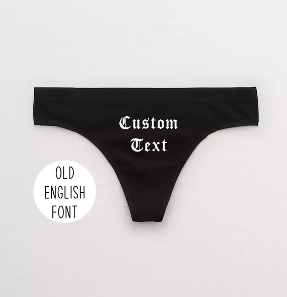 Gothic Your Text Here Thong / Personalized Goth Panties / Goth