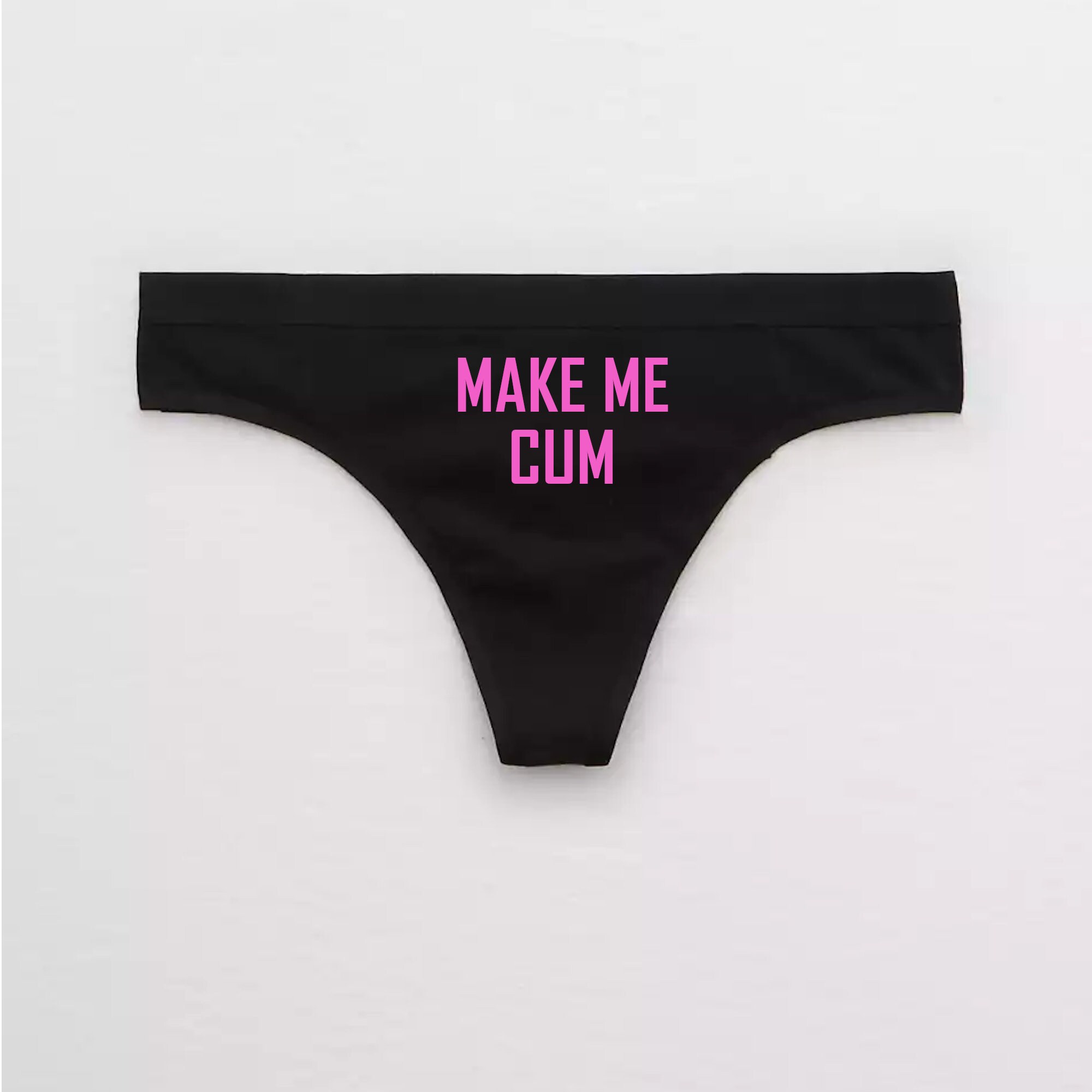 Make Me Cum Slut Panties Bdsm Daddy Dom Thong Hotwife Etsy Canada