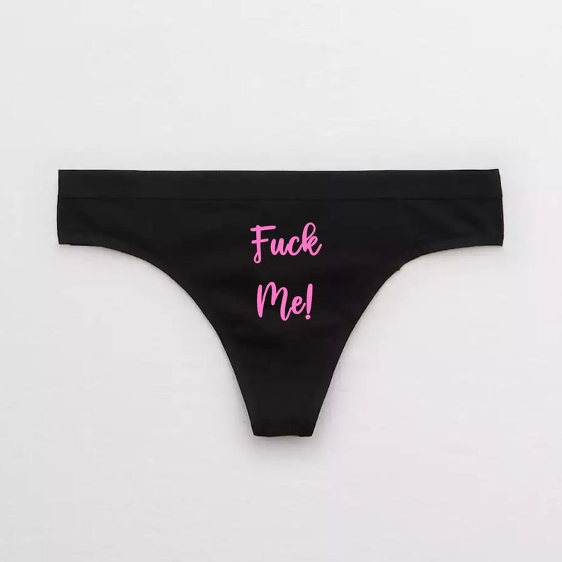 Fuck Me Slut Thong / BDSM Kink Panties / Cumslut Hotwife Thong / Cum Slut DDLG Daddy Dom / Cuck Husband Cuckold Swingers / Sissy Boy Femboy 