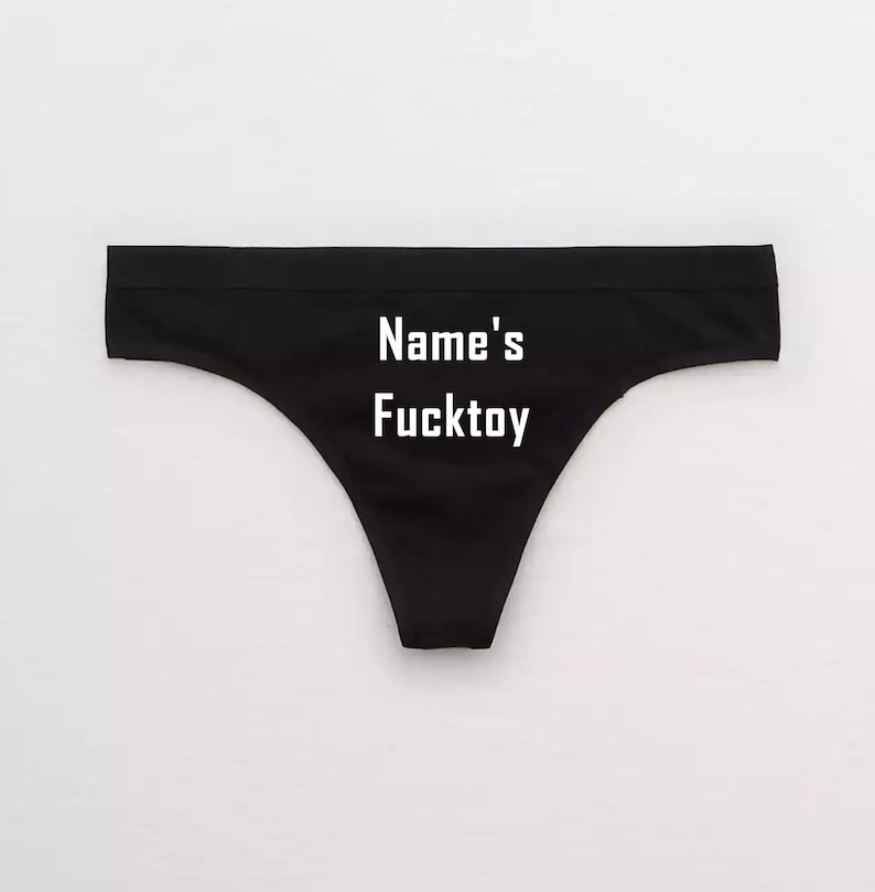 Custom Name's Fucktoy Thong / Personalized Your Name Panties / Customized Lingerie / DDLG Daddy Dom / Hotwife Lingerie Cuck BDSM Lingerie 