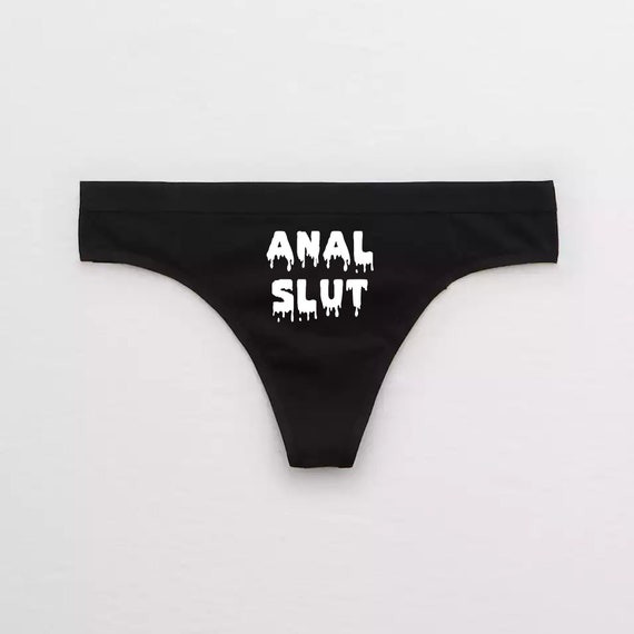Anal Slut Thong / Anal Sex Queen Panties / Cum Slut Whore