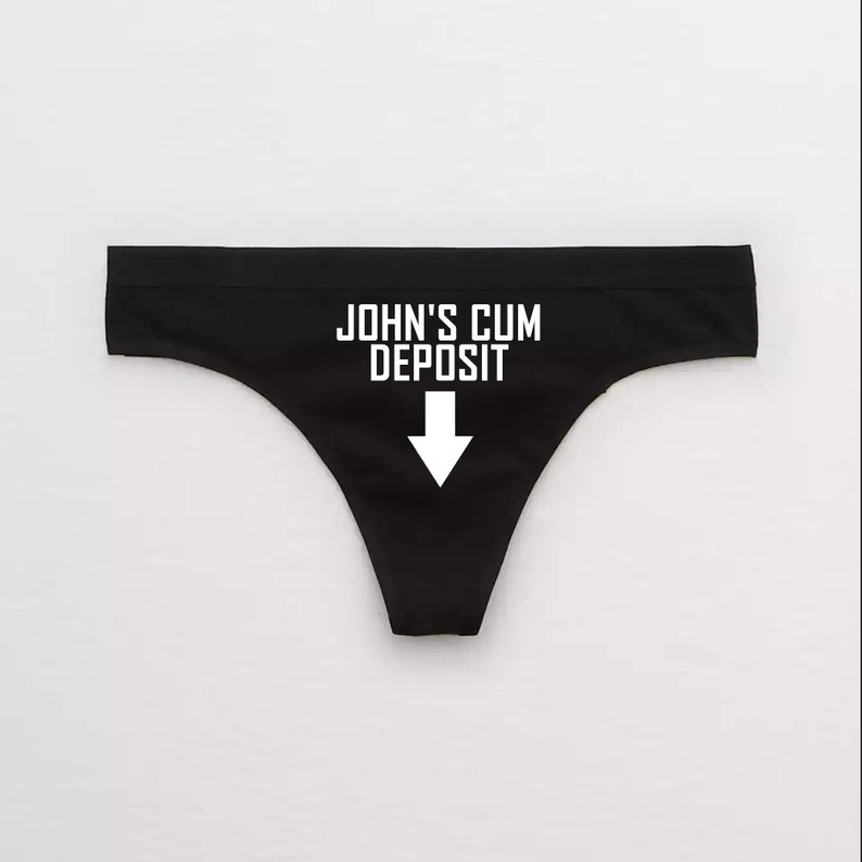 Name's Cum Deposit Thong / Custom Name Cum Slut Panties / Naughty Gift for Her / Cum In Me Daddy Lingerie / Cum In My Pussy Breeding Kink 