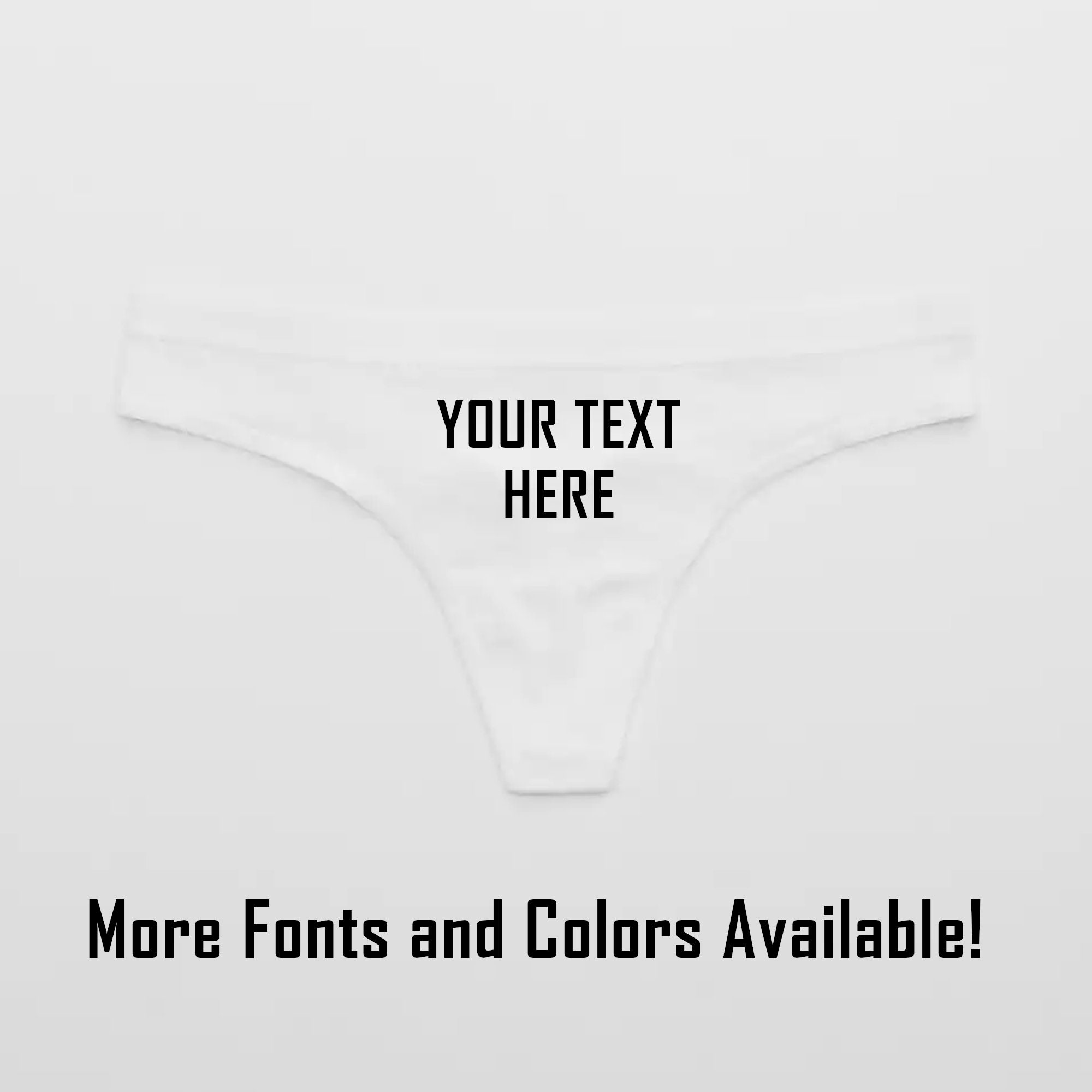 Custom Text White Thong / Personalized Panties Customized Underwear / Your  Text Here Panties Funny Thong / Funny Gag Gift Bachelorette Party -   Ireland