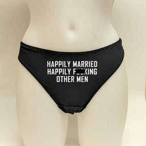 Happily Married Hotwife Cuckold Thong / Cuck Husband Panties / Swingers Lingerie / Cheating Wife Panty / Sissy Boy Msub Mistress Femdom Fdom