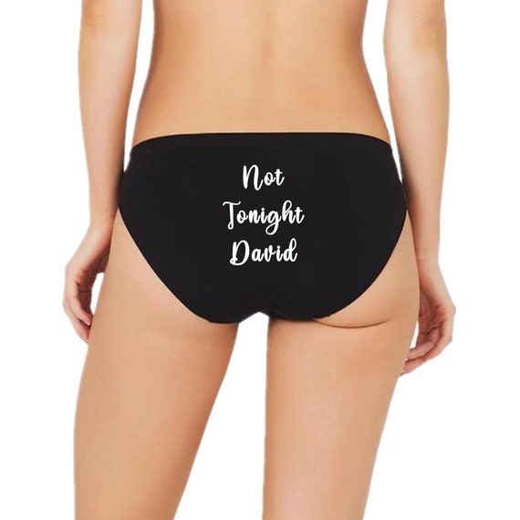 Not Tonight Name Panties / Sex Positive Custom Name Bikini /